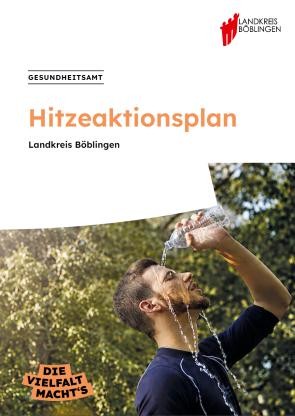 Deckblatt des "Hitzeaktionsplan Landkreis Böblingen" Deckblatt des "Hitzeaktionsplan Landkreis Böblingen"